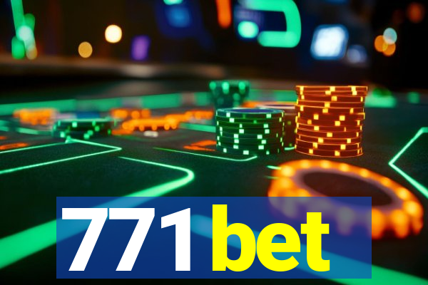 771 bet