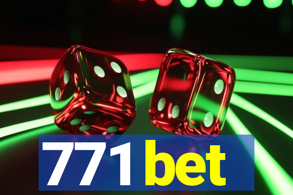 771 bet