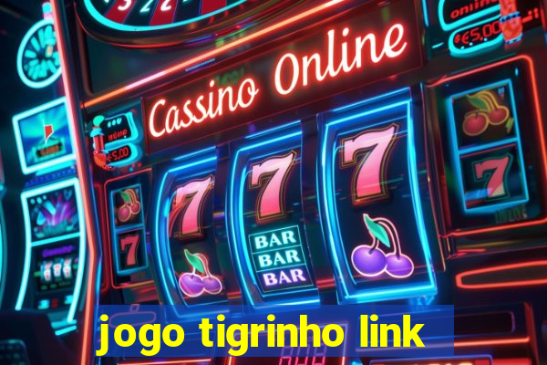 jogo tigrinho link