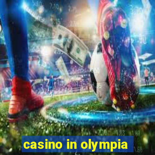 casino in olympia