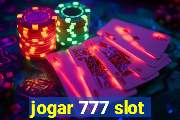 jogar 777 slot