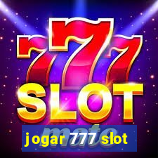 jogar 777 slot