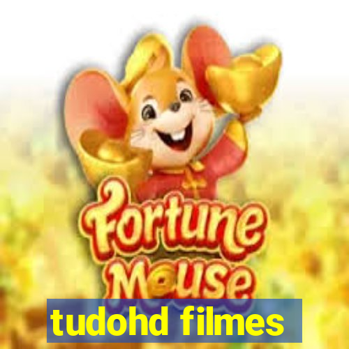 tudohd filmes