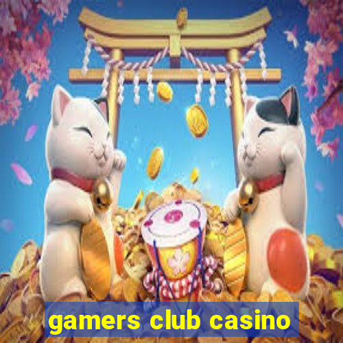 gamers club casino