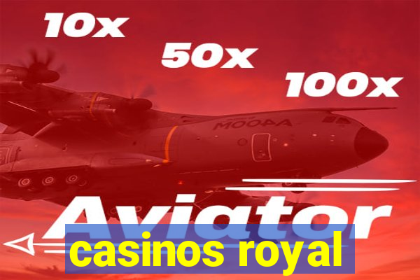 casinos royal