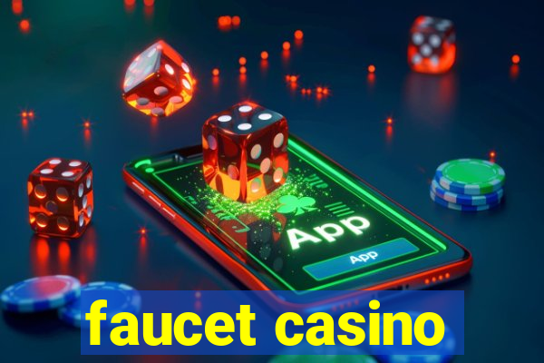 faucet casino