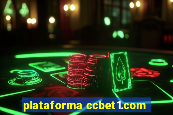 plataforma ccbet1.com