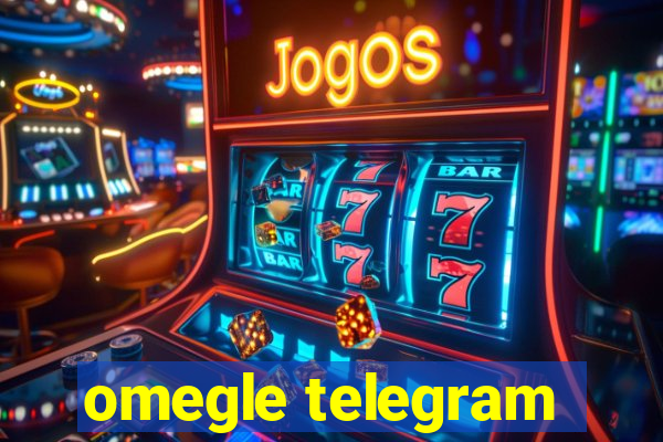 omegle telegram