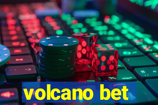 volcano bet