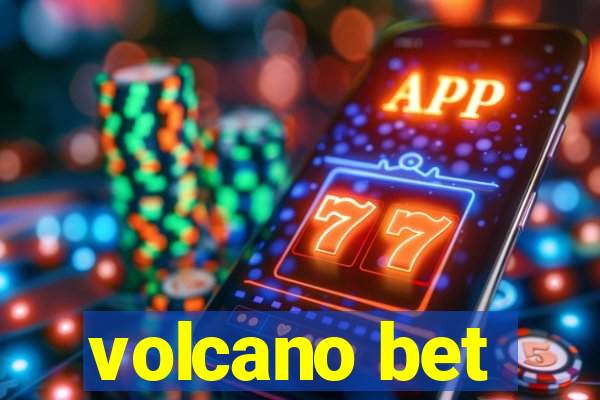 volcano bet