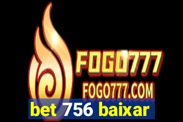 bet 756 baixar