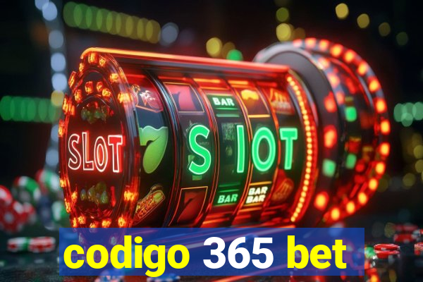 codigo 365 bet