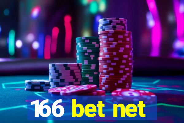 166 bet net