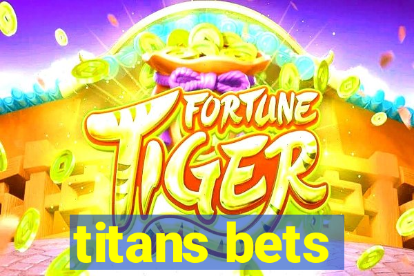 titans bets