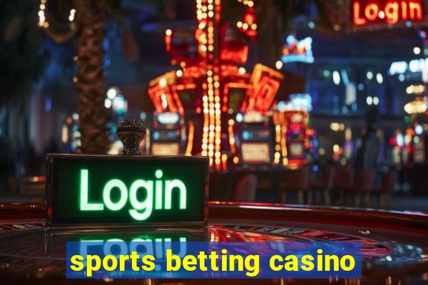 sports betting casino