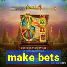 make bets