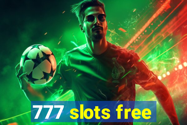 777 slots free