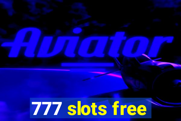 777 slots free