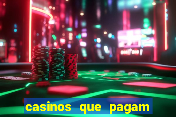 casinos que pagam no cadastro