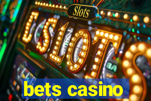 bets casino