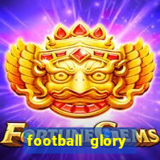 football glory online slot