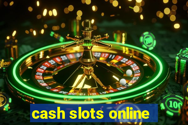 cash slots online