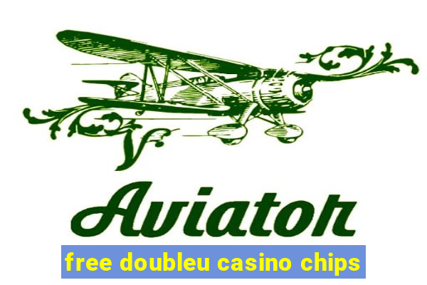 free doubleu casino chips