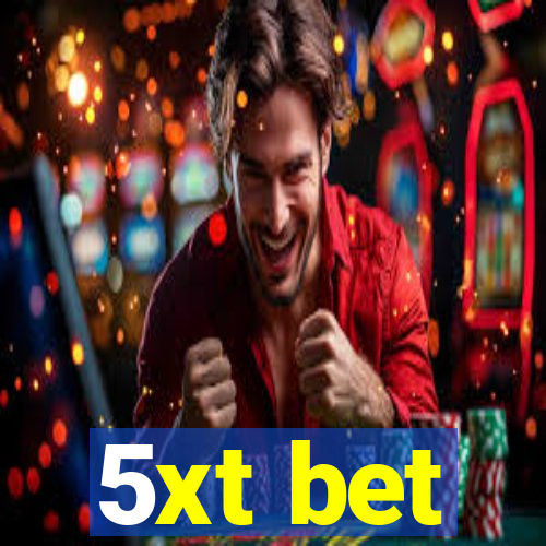 5xt bet