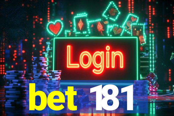 bet 181