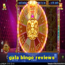 gala bingo reviews