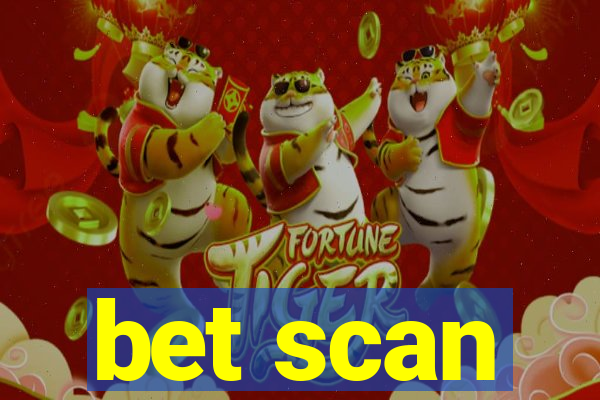 bet scan