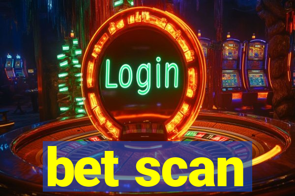 bet scan