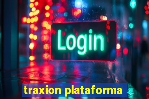 traxion plataforma