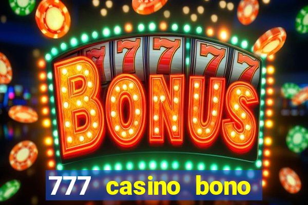 777 casino bono sin deposito