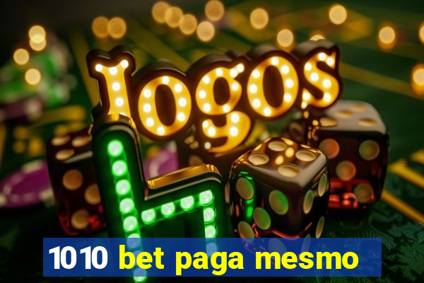 1010 bet paga mesmo