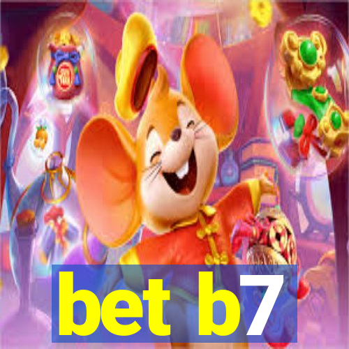 bet b7