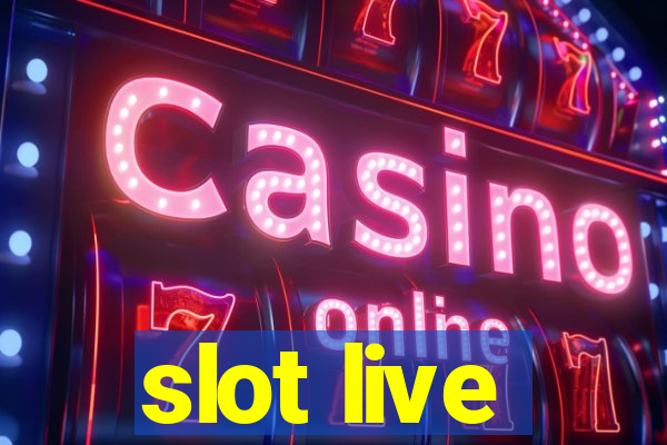 slot live