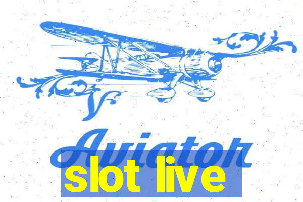 slot live