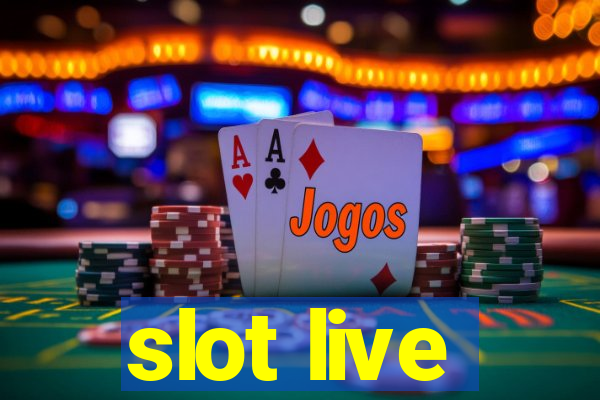 slot live