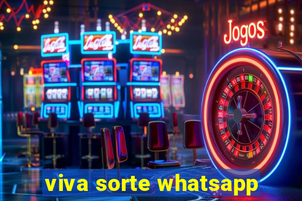 viva sorte whatsapp