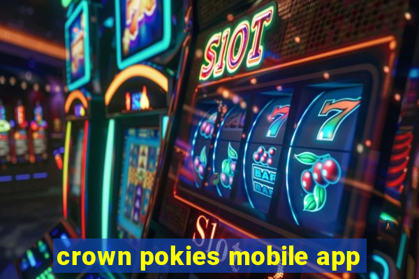 crown pokies mobile app