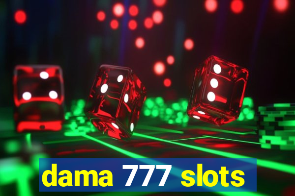 dama 777 slots