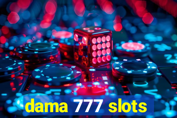 dama 777 slots