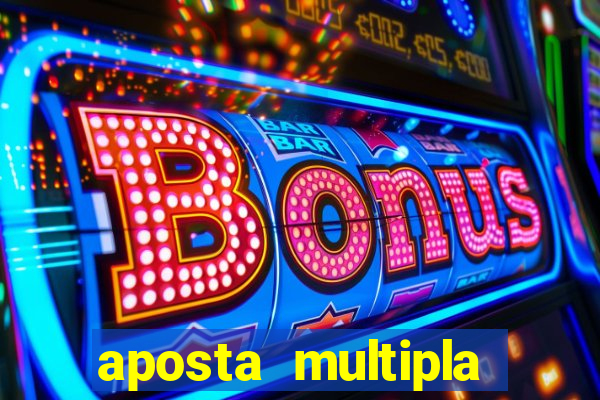 aposta multipla estrela bet