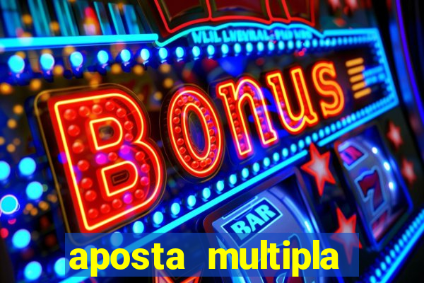 aposta multipla estrela bet