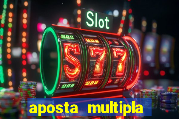 aposta multipla estrela bet