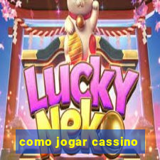 como jogar cassino