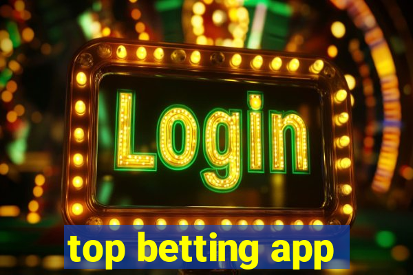 top betting app