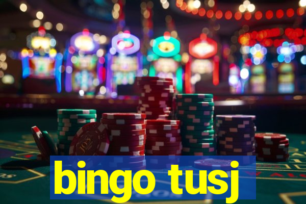 bingo tusj