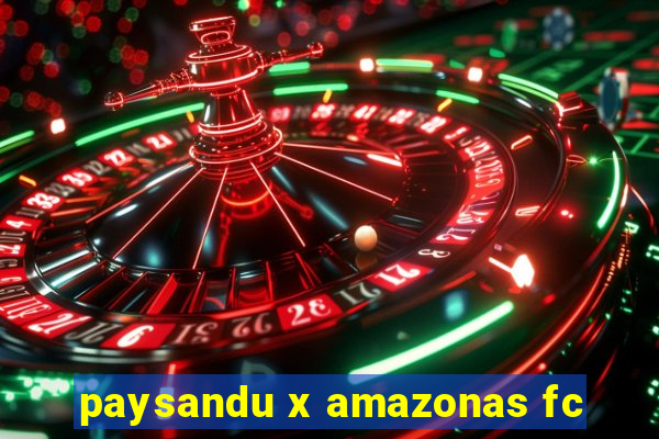 paysandu x amazonas fc